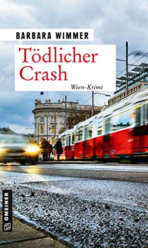 Tödlicher Crash: Kriminalroman (Kriminalromane im GMEINER-Verlag) von Gmeiner Verlag